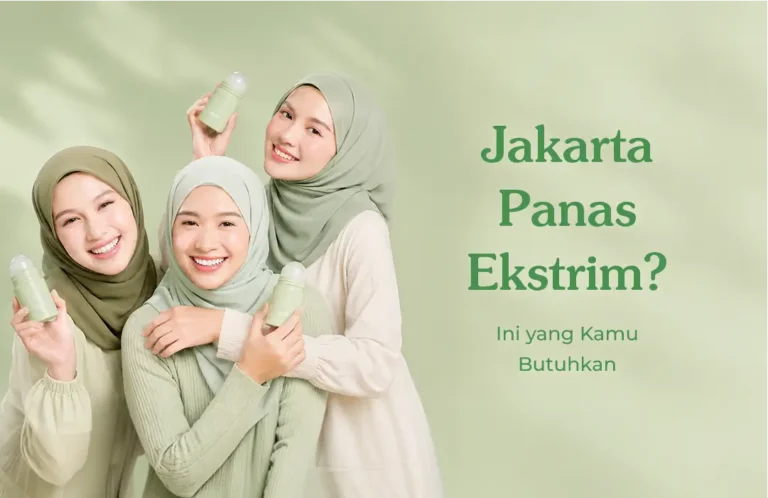 Jakarta Panas Ekstrim? Ini yang Kamu Butuhkan