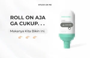 Roll On Aja Ga Cukup. Makanya Kita Bikin Ini.